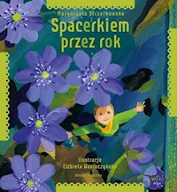 Spacerkiem przez rok - Małgorzata Strzałkowska - książka