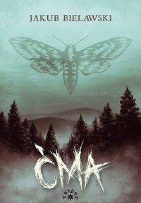Ćma - Jakub Bielawski - książka