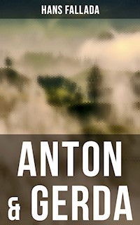 Anton & Gerda - Hans Fallada - ebook
