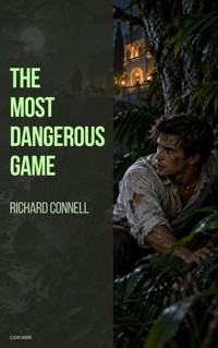 The Most Dangerous Game - Richard Connell - ebook