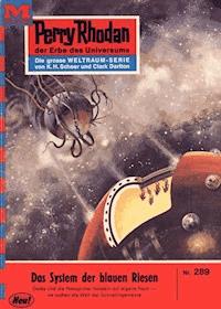 Perry Rhodan 289: Das System der blauen Riesen - Clark Darlton - ebook