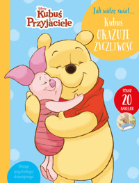 Jak widzę świat... Kubuś okazuje życzliwość. Disney Kubuś i Przyjaciele - zbiorowa praca - książka