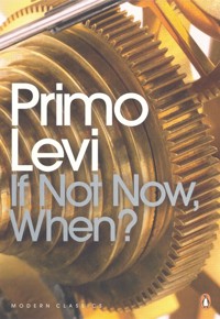 If Not Now, When? - Primo Levi - książka