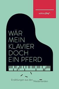 Wär mein Klavier doch ein Pferd - Doris Hermanns - ebook