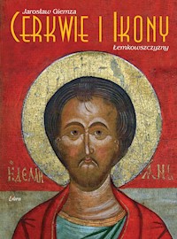 Cerkwie i ikony Łemkowszczyzny - Giemza Jarosław - książka