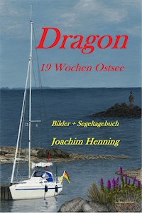 Dragon 19 Wochen Ostsee - Joachim Henning - ebook