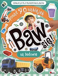 Baw się Na budowie -  - książka