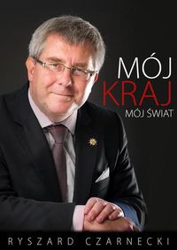 Mój kraj, mój świat - Ryszard Czarnecki - ebook + książka