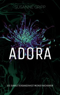 Adora - Susanne Gripp - ebook