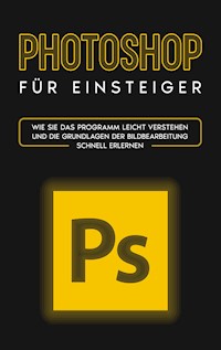 Photoshop für Einsteiger - Clemens Scheebaum - ebook