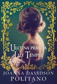 Ulotna prawda Lily Temple - Joanna Davidson Politano - ebook + książka