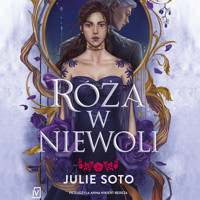 Róża w niewoli - Julie Soto - ebook + audiobook + książka