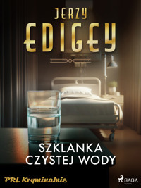 Szklanka czystej wody - Jerzy Edigey - ebook + audiobook + książka