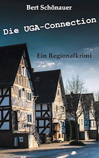 Die UGA-Connection - Bert Schönauer - ebook