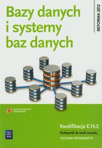 Bazy danych i systemy baz danych Podręcznik - Domka Przemysław - książka