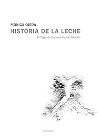 Historia de la leche - Mónica Ojeda - ebook