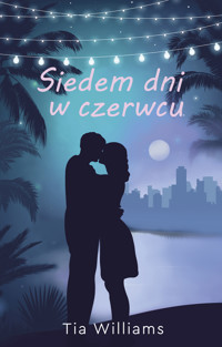 Siedem dni w czerwcu - Williams Tia - ebook + książka