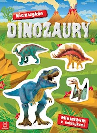 Minialbum z naklejkami Niezwykłe dinozaury -  - książka