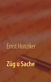 Züg u Sache - Ernst Hunziker - ebook