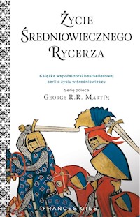 Życie średniowiecznego rycerza - Gies Francis - książka