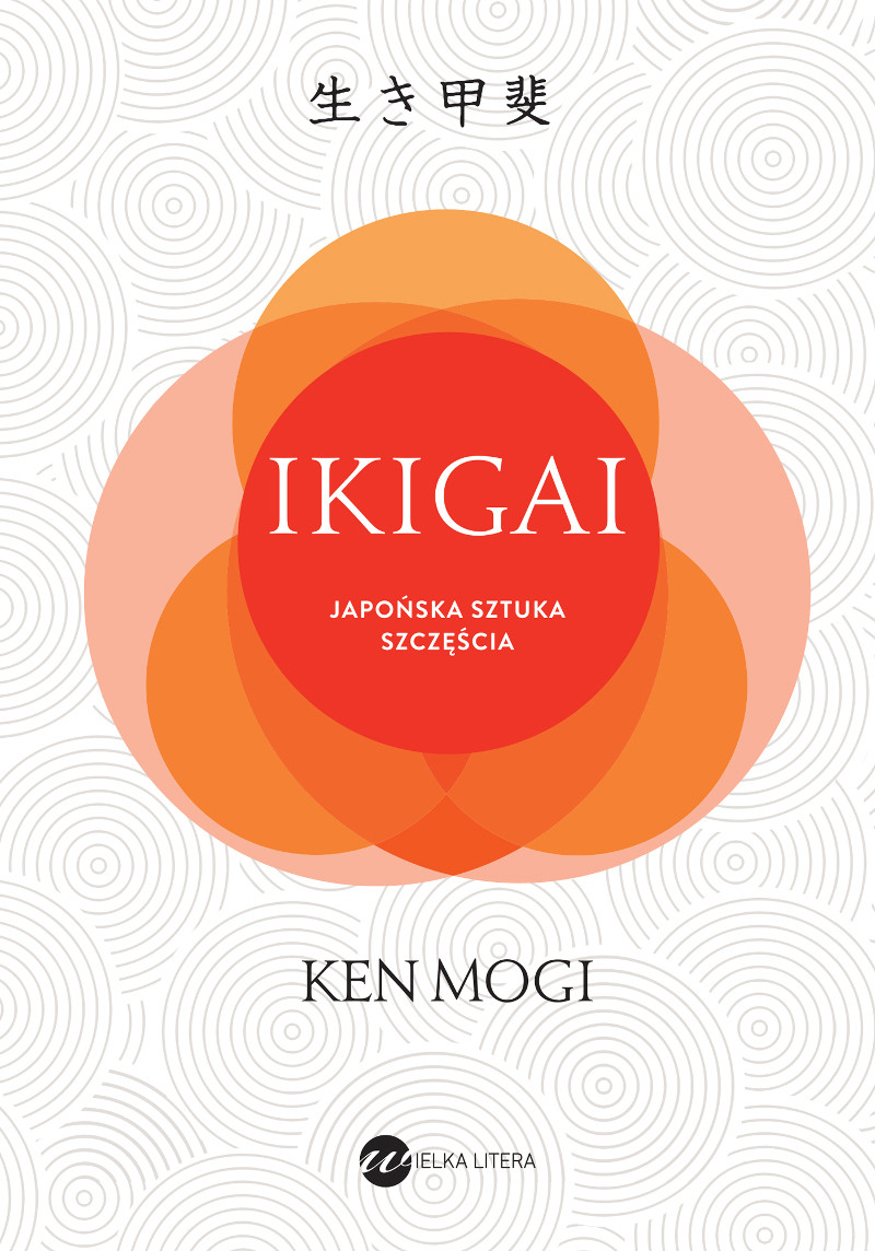 Ikigai. Japońska sztuka szczęścia (wyd.2)