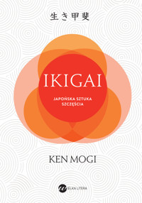 Ikigai. Japońska sztuka szczęścia (wyd.2) - Ken Mogi - ebook + audiobook