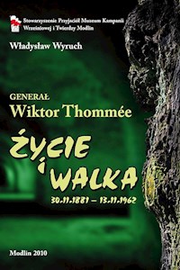 Generał Wiktor Tommée Życie i walka 1881-1962 - Wyruch Władysław - książka