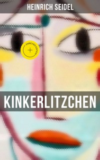 Kinkerlitzchen - Seidel Heinrich, Heinrich Seidel - ebook