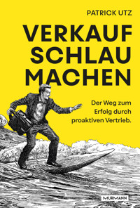Verkauf. Schlau. Machen. - Patrick Utz - ebook