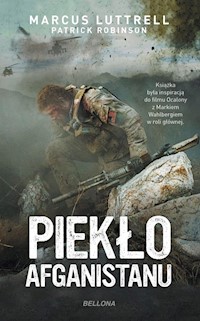 Piekło Afganistanu - Luttrell Marcus, Robinson Patrick - książka