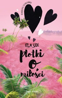 Plotki o miłości - Ela Sidi - książka