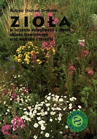 Zioła w leczeniu dolegliwości i chorób układu trawiennego oraz wątroby i trzustki - Senderski Emanuel Mateusz - książka