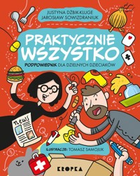 Praktycznie wszystko - Sowizdraniuk Jarosław, Sowizdraniuk Jarosław - książka