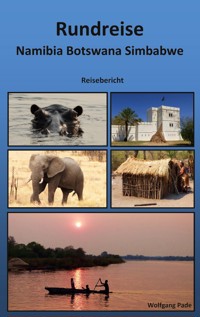 Rundreise Namibia Botswana Simbabwe - Wolfgang Pade - ebook