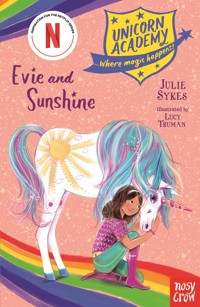 Unicorn Academy: Evie and Sunshine - Julie Sykes - ebook