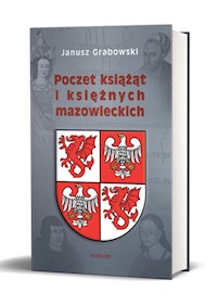 Poczet książąt i księżnych mazowieckich - Janusz Grabowski - książka