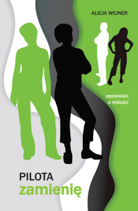 Pilota zamienię - Wejner Alicja - ebook + książka