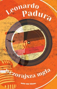 Wczorajsza mgła - Padura Leonardo - ebook + książka