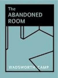 The Abandoned Room - Wadsworth Camp - darmowy ebook