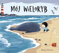 Mój wieloryb - Benji Davies - książka