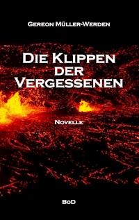 Die Klippen der Vergessenen - Gereon Müller-Werden - ebook