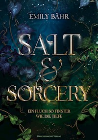 Salt & Sorcery - Emily Bähr - ebook