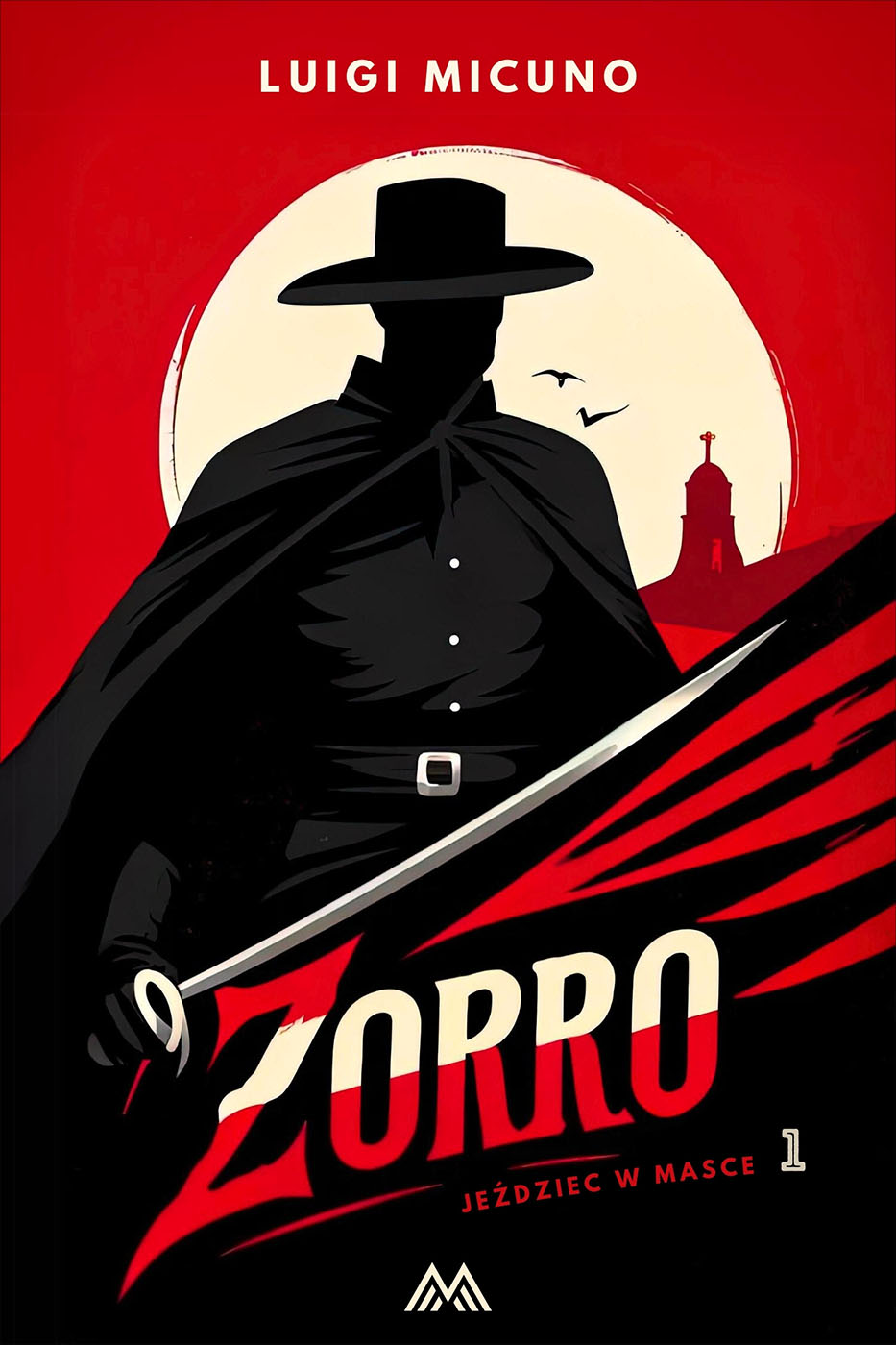 Jeździec w masce. Zorro. Tom 1