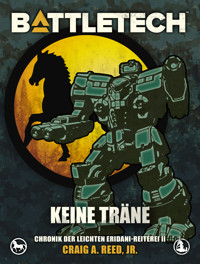 BattleTech - Keine Träne - Craig A. Reed Jr. - ebook