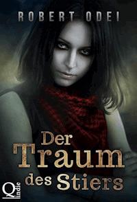 Der Traum des Stiers - Robert Odei - ebook