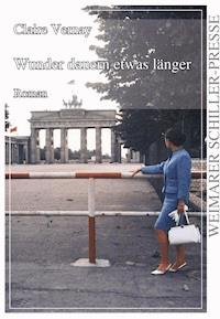 Wunder dauern etwas länger - Claire Vernay - ebook