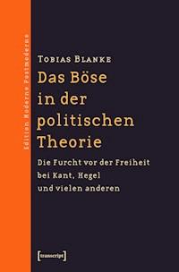 Das Böse in der politischen Theorie - Tobias Blanke - ebook