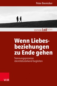 Wenn Liebesbeziehungen zu Ende gehen - Peter Bremicker - ebook