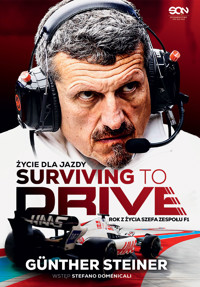 Surviving to drive. Życie dla jazdy - Günther Steiner - ebook