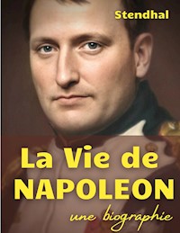 La vie de Napoléon - Stendhal Stendhal - ebook